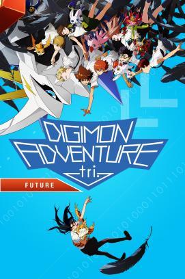 Digimon Adventure tri. Chapter 6: Eure Zukunft stream