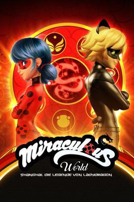 Miraculous World: Shanghai, Die Legende von Ladydragon stream