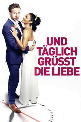 Und täglich grüsst die Liebe stream