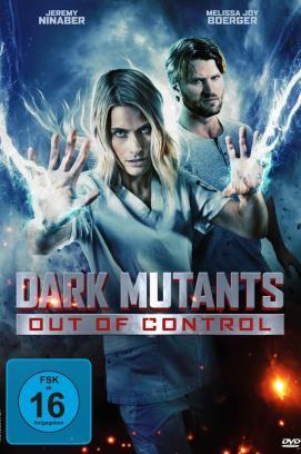 Dark Mutants - Out of Control stream