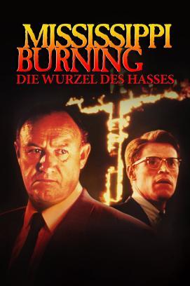 Mississippi Burning - Die Wurzel des Hasses stream