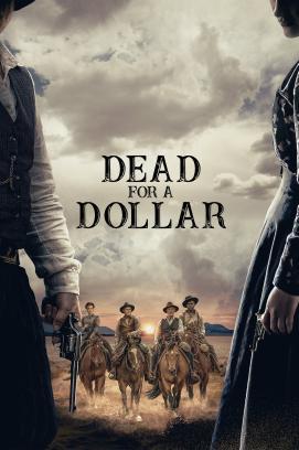 Dead for a Dollar stream