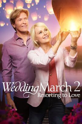Wedding March 2: Resorting to Love stream