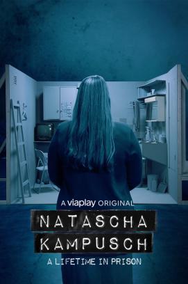 Natascha Kampusch - Leben in Gefangenschaft - Staffel 1 stream