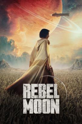 Rebel Moon - Part One: A Child of Fire stream