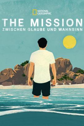 The Mission - Zwischen Glaube und Wahnsinn stream