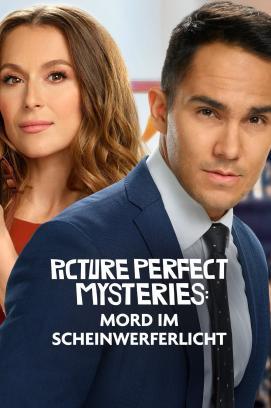 Picture Perfect Mysteries: Mord im Scheinwerferlicht stream