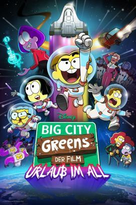 Big City Greens - Der Film: Urlaub im All stream