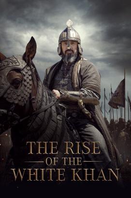 The Rise of the White Khan stream