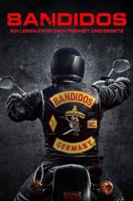 Bandidos - Ein Leben zwischen Freiheit und Gesetz stream