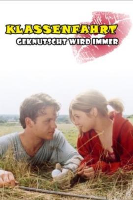 Klassenfahrt - Geknutscht wird immer stream