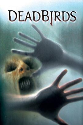 Dead Birds - Im Haus des Grauens stream