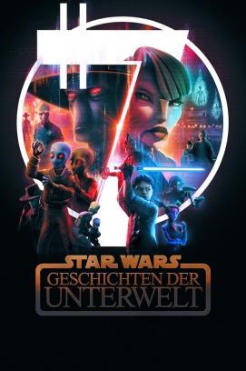 Star Wars: Geschichten der Unterwelt - Staffel 1 stream
