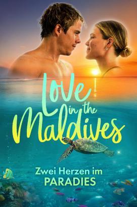 Love in the Maldives - Zwei Herzen im Paradies stream