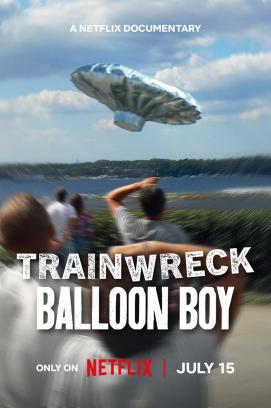 Trainwreck: Balloon Boy stream