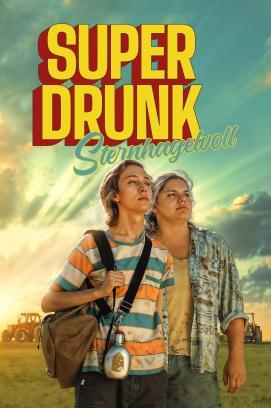 Super Drunk - Sternhagelvoll stream