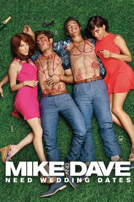 Mike and Dave Need Wedding Dates stream