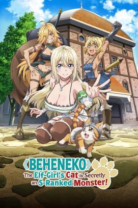 Beheneko: The Elf-Girl’s Cat Is Secretly an S-Ranked Monster! - Staffel 1 stream