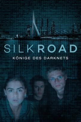 Silk Road - Könige des Darknets stream