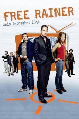 Free Rainer - Dein Fernseher lügt stream