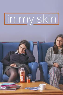 In My Skin - Staffel 1 *Subbed* stream