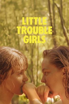 Little Trouble Girls stream