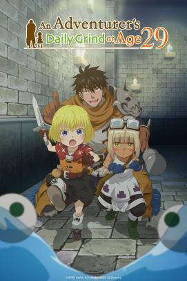 An Adventurer's Daily Grind at Age 29 - Staffel 1 *Subbed* stream
