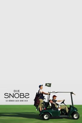 Die Snobs – Sie können auch ohne Dich - Staffel 1 stream