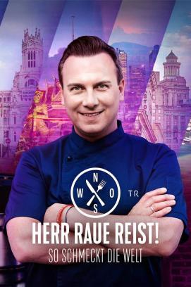 Herr Raue reist! So schmeckt die Welt - Staffel 5 stream