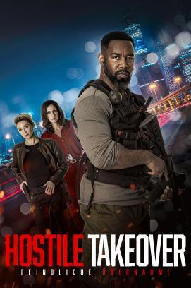 Hostile Takeover - Feindliche Übernahme stream