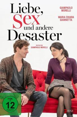 Liebe, Sex und andere Desaster stream