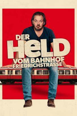 Der Held vom Bahnhof Friedrichstraße stream