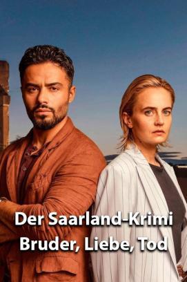 Der Saarland-Krimi - Bruder, Liebe, Tod - Staffel 1 stream