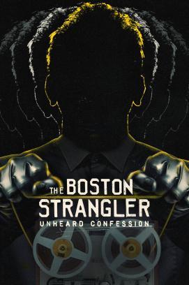 The Boston Strangler: Unheard Confession stream