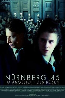 Nürnberg 45 - Im Angesicht des Bösen stream