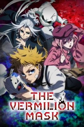 The Vermilion Mask - Staffel 1 *Subbed* stream